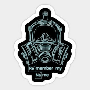 Remember My Name Sticker